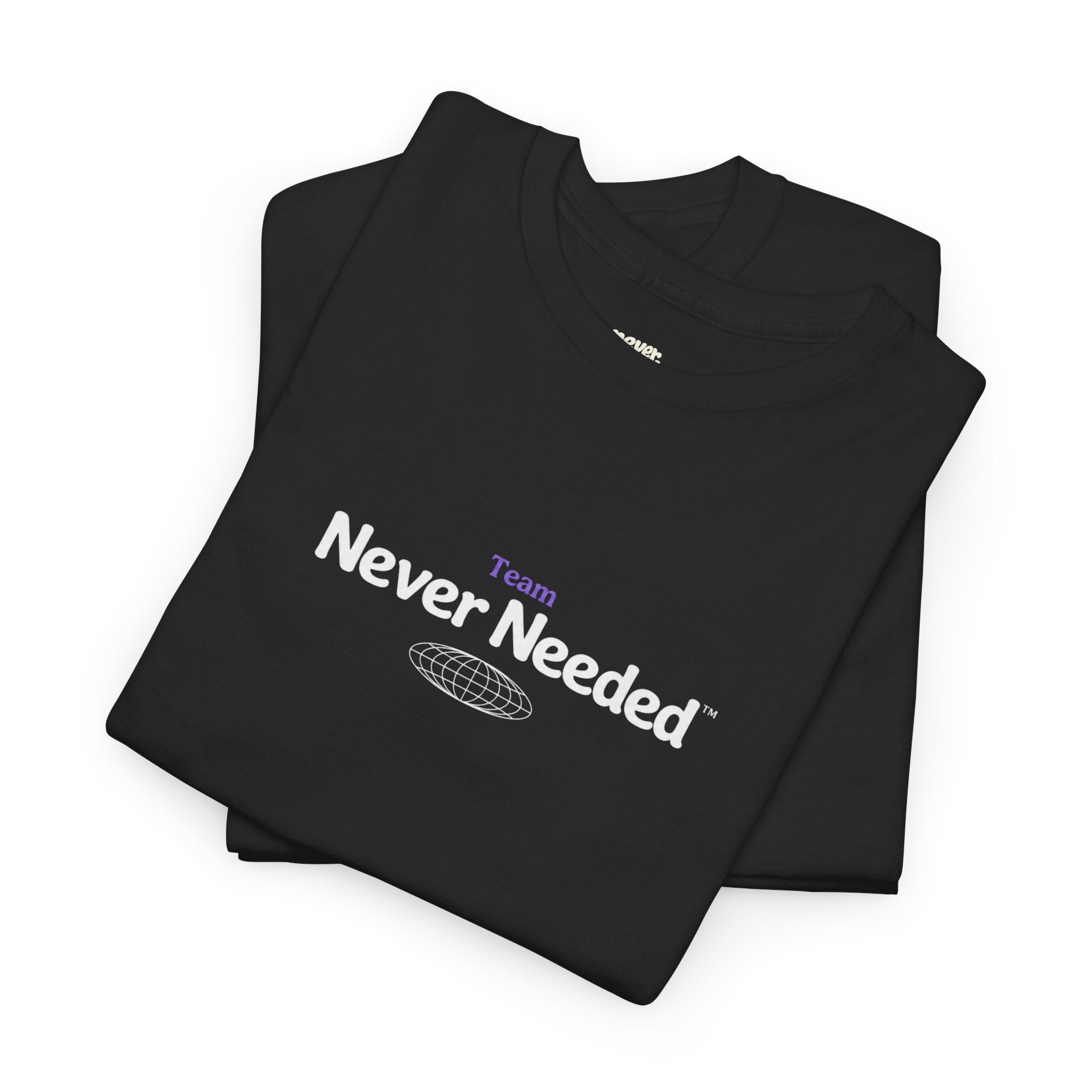 Team Never Needed™ Globe Tee (Minimal Edition)
