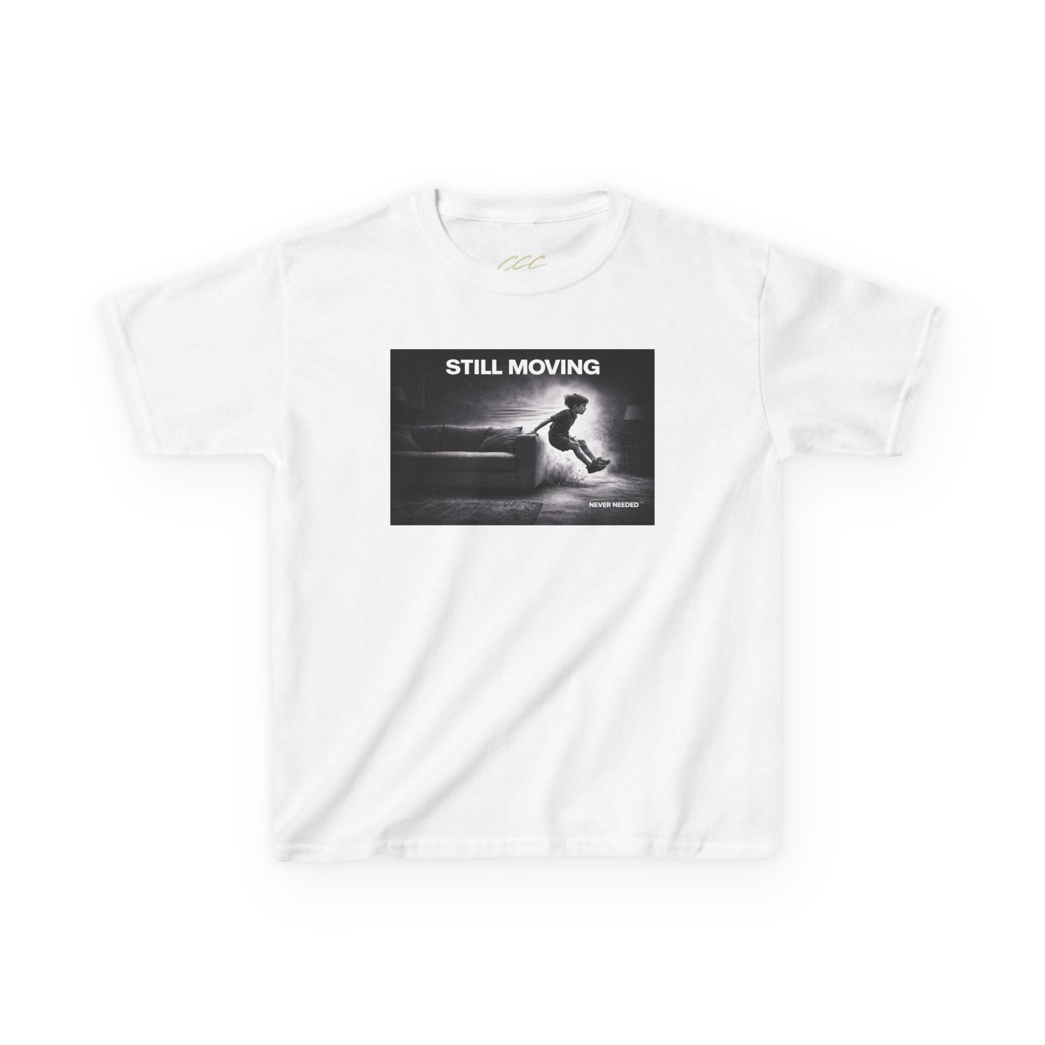 Never Needed™ “Still Moving” Tee — Kids Edition (Drop 04)