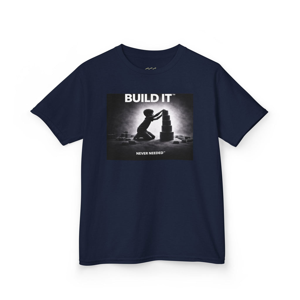 Never Needed™ “Build It” Tee — Kids Edition (Drop 04)