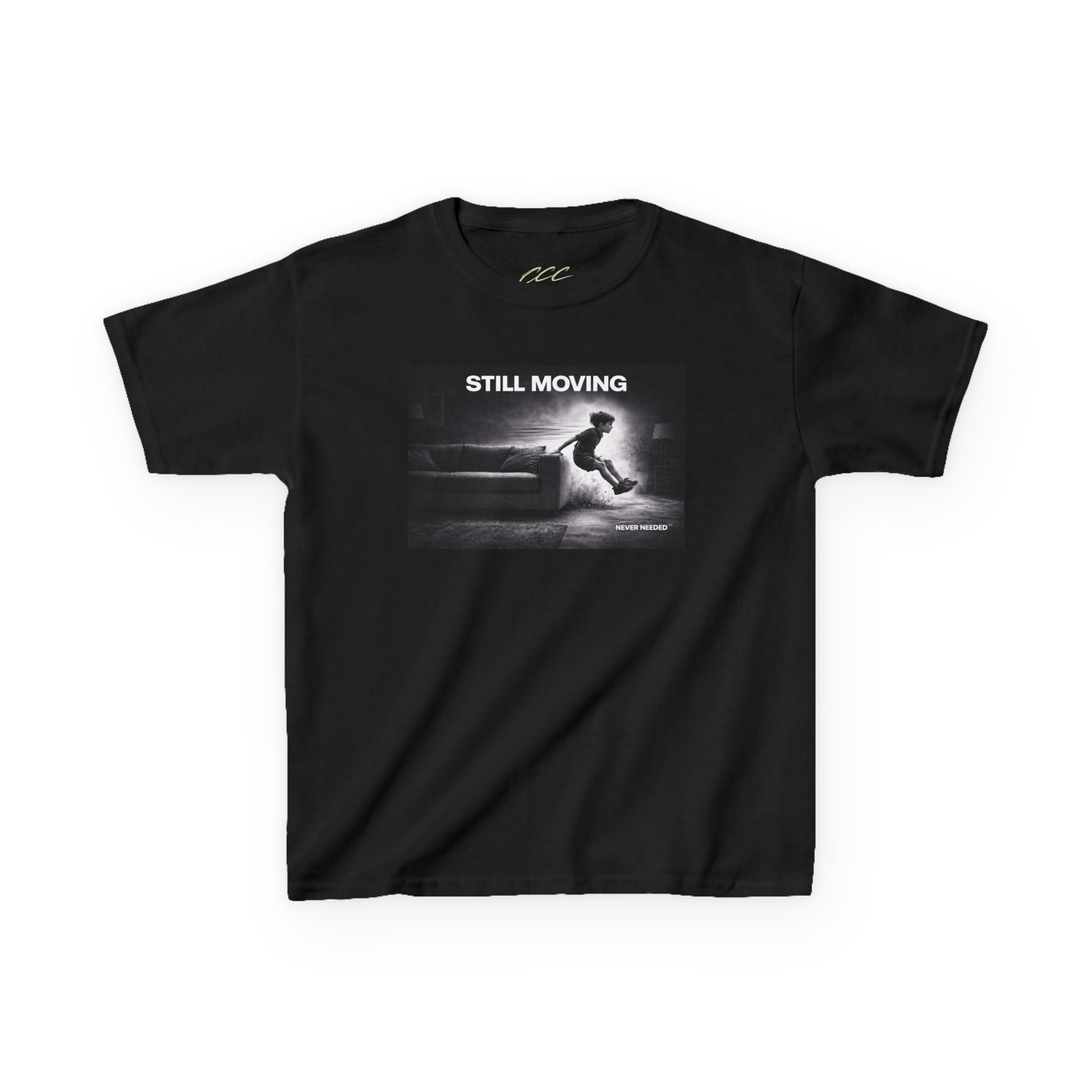 Never Needed™ “Still Moving” Tee — Kids Edition (Drop 04)
