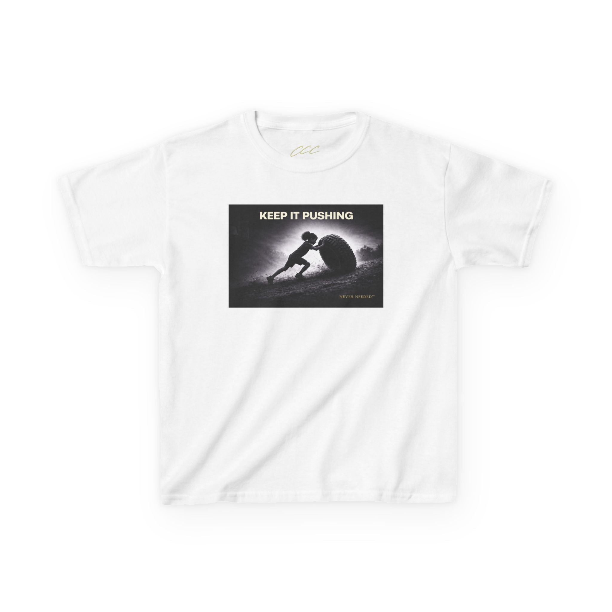 Never Needed™ “Keep It Pushing” Tee — Kids Edition (Drop 04)