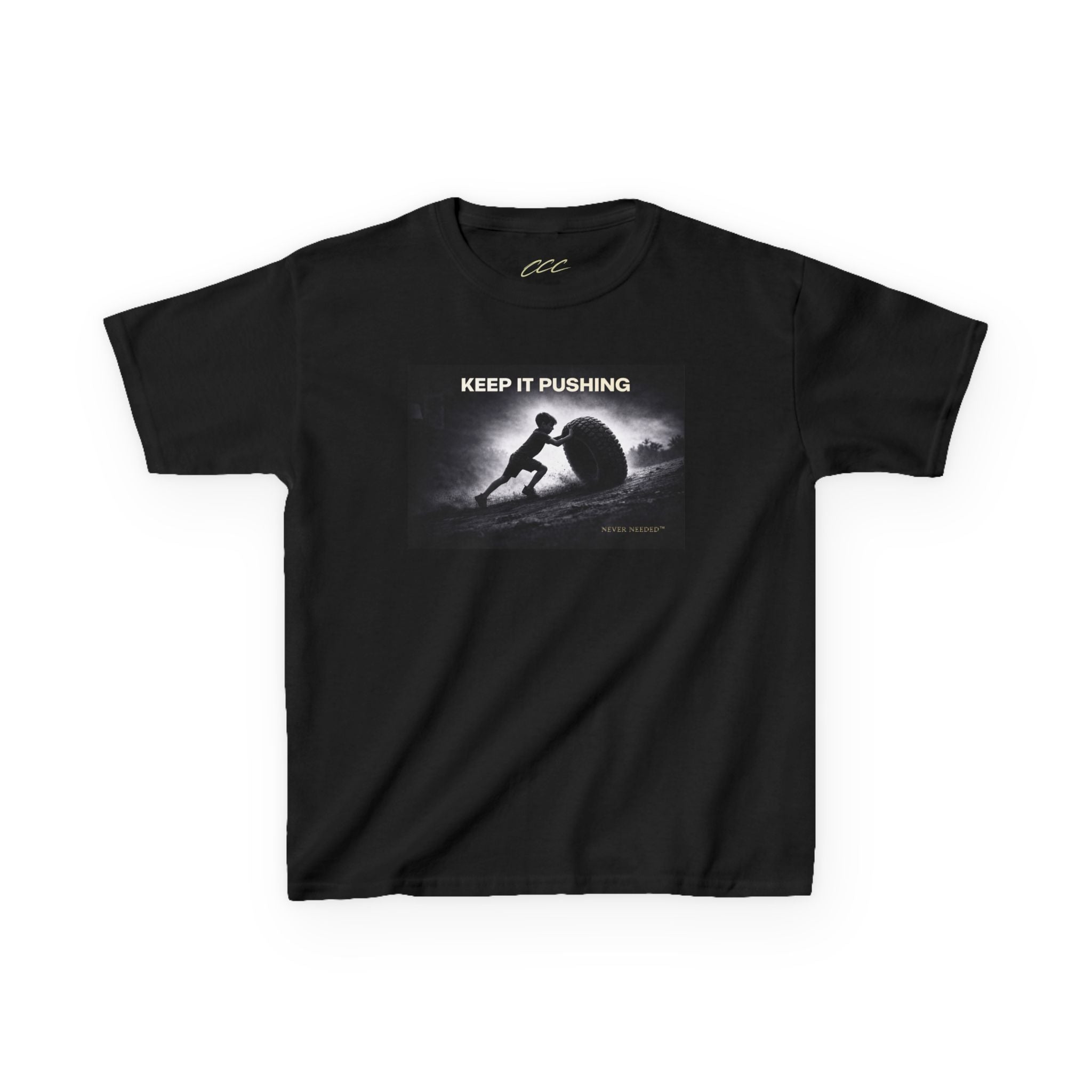 Never Needed™ “Keep It Pushing” Tee — Kids Edition (Drop 04)
