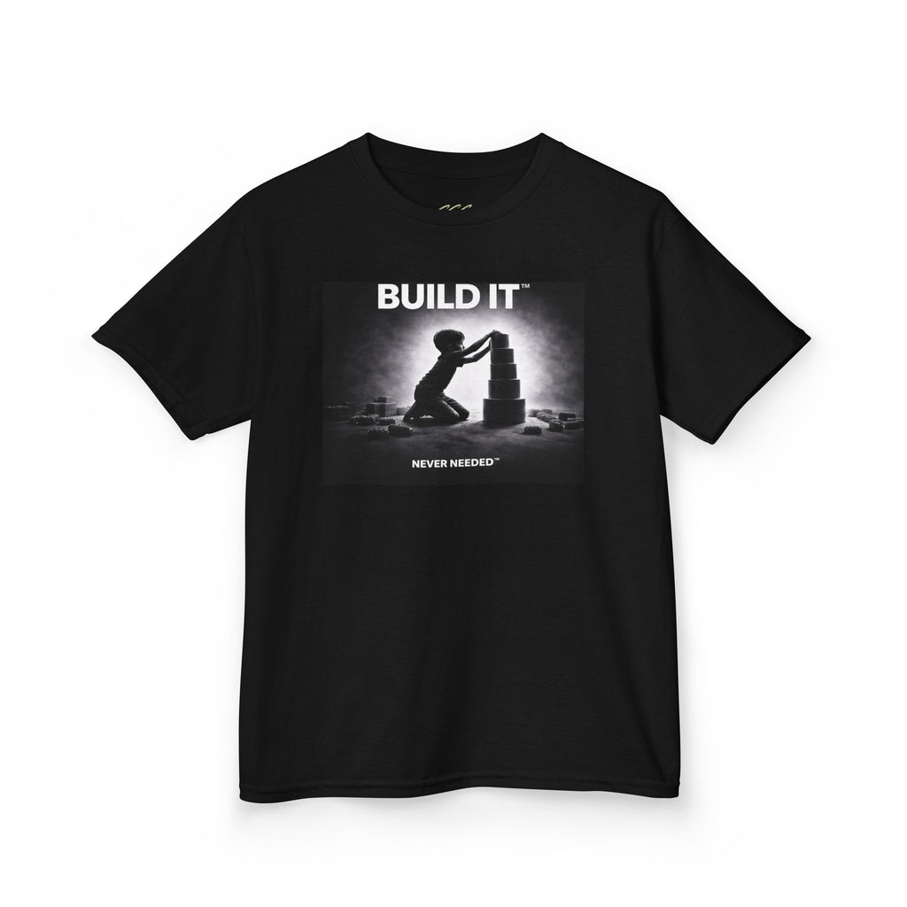 Never Needed™ “Build It” Tee — Kids Edition (Drop 04)