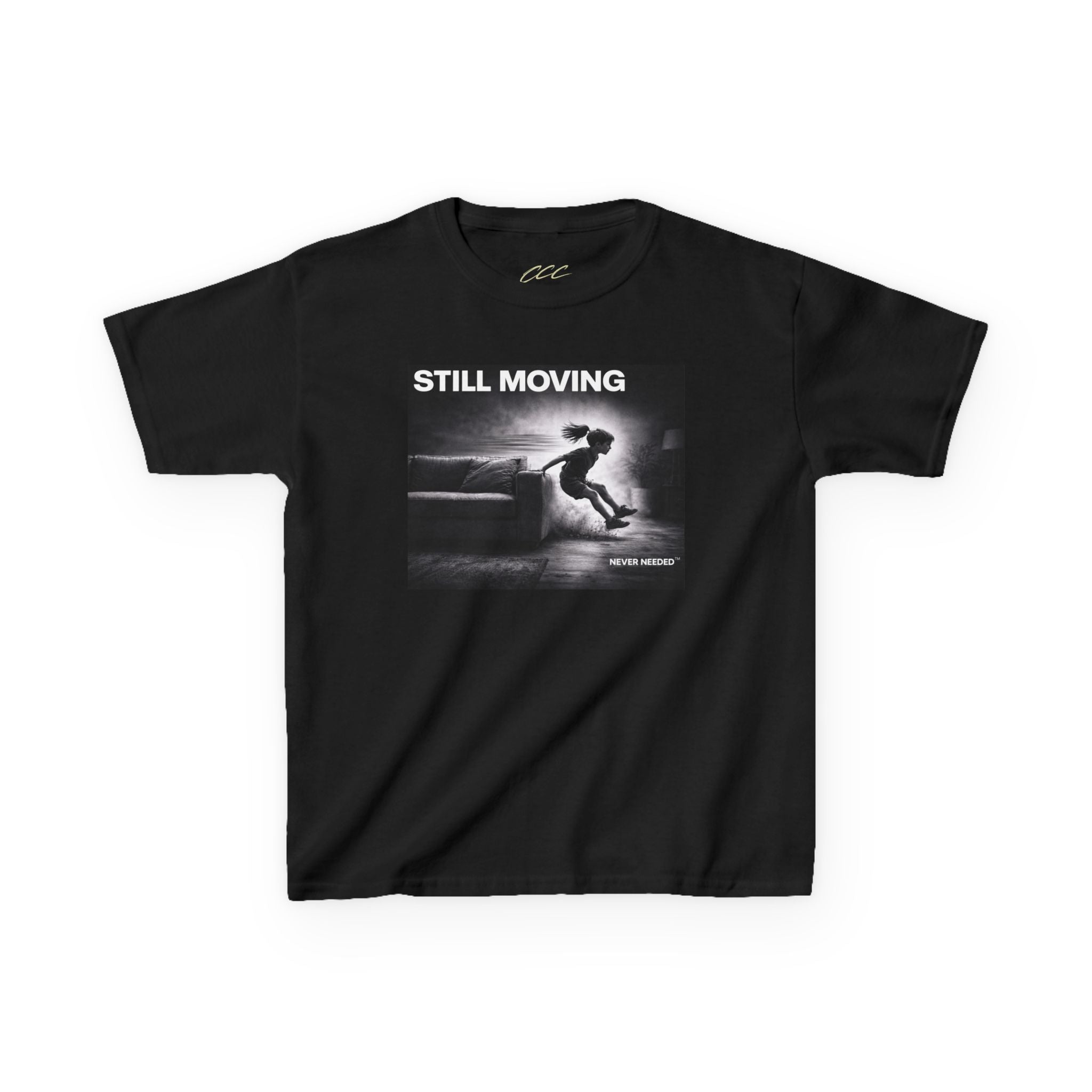Never Needed™ “Still Moving” Tee — Kids Edition (Drop 04)