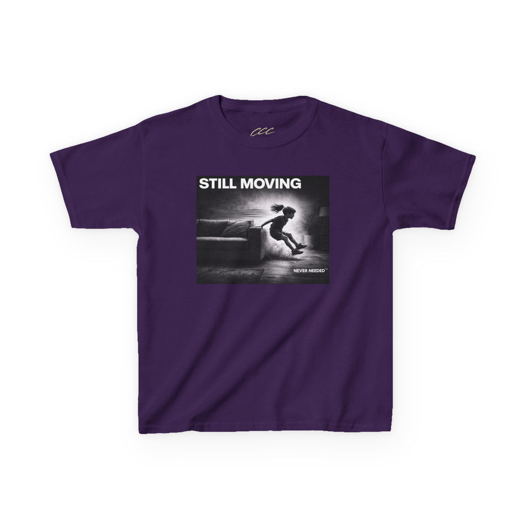Never Needed™ “Still Moving” Tee — Kids Edition (Drop 04)