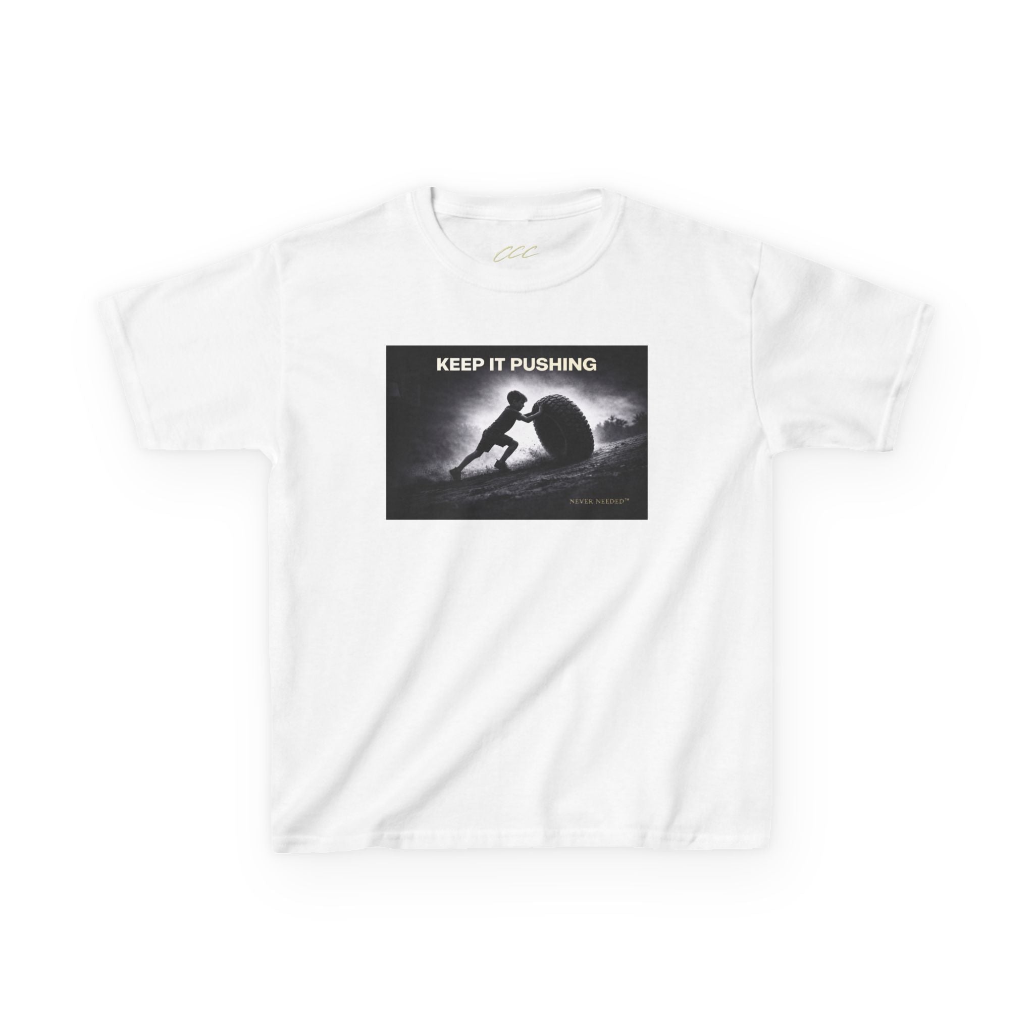 Never Needed™ “Keep It Pushing” Tee — Kids Edition (Drop 04)