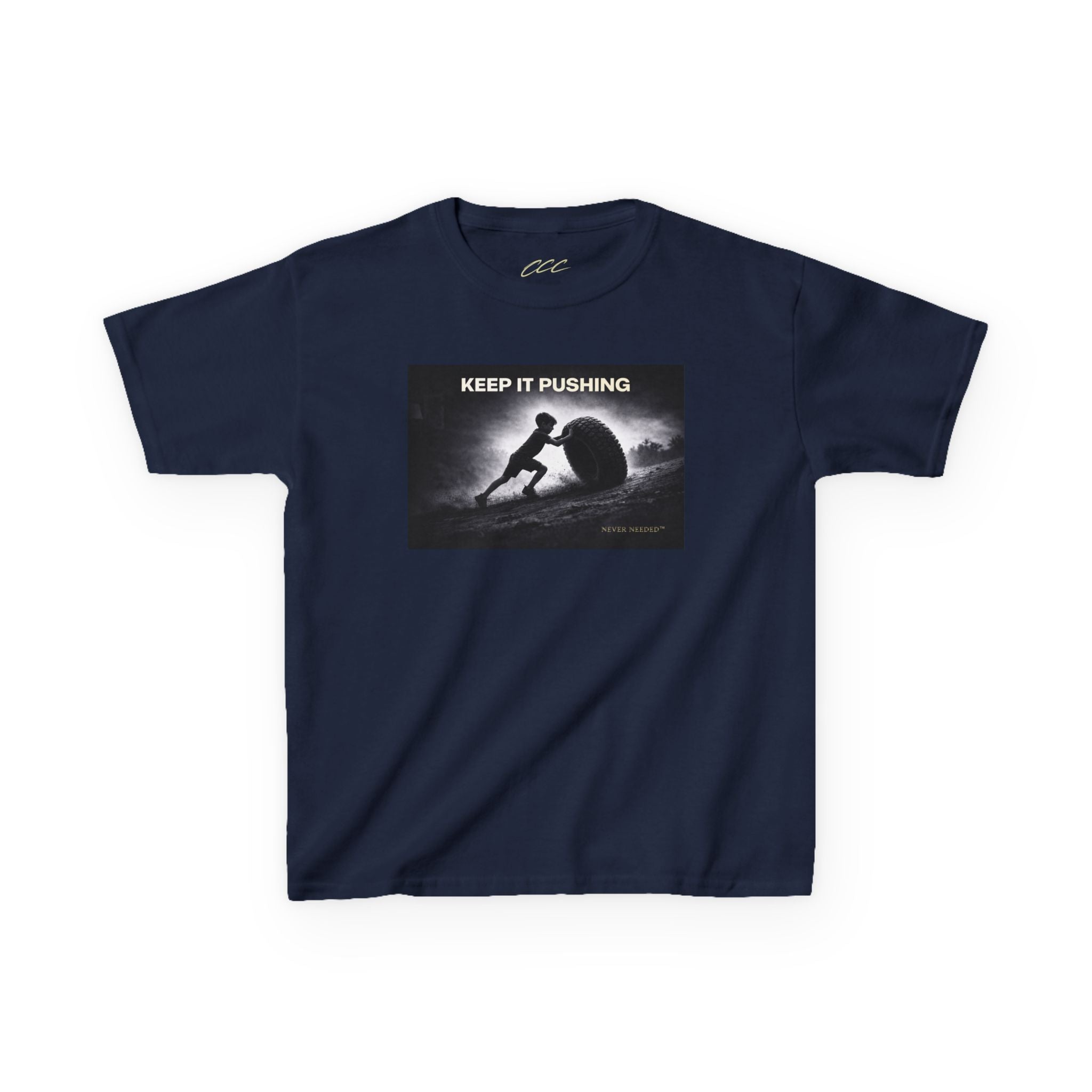 Never Needed™ “Keep It Pushing” Tee — Kids Edition (Drop 04)