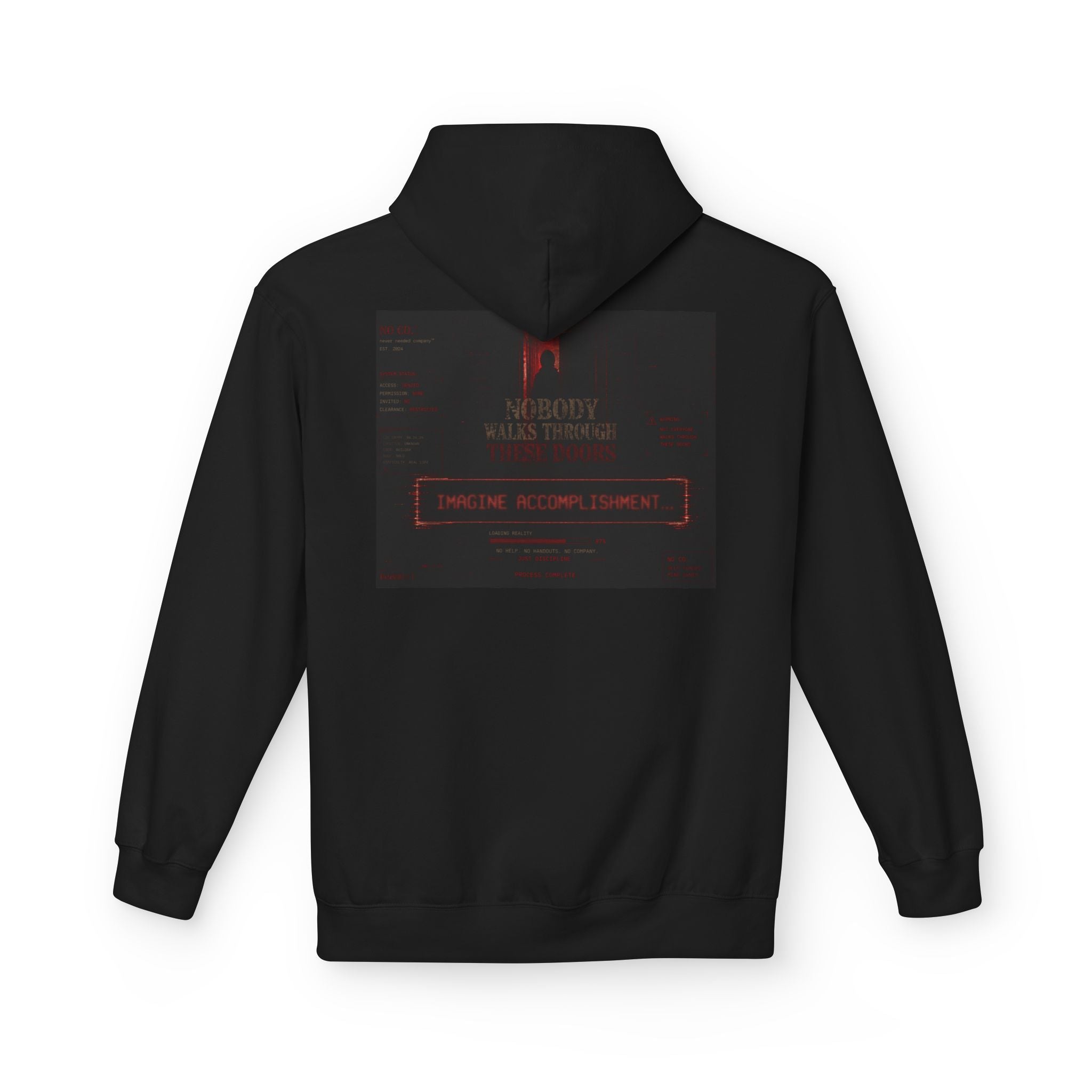 No Company™ Hoodie — Nobody Walks Through These Doors