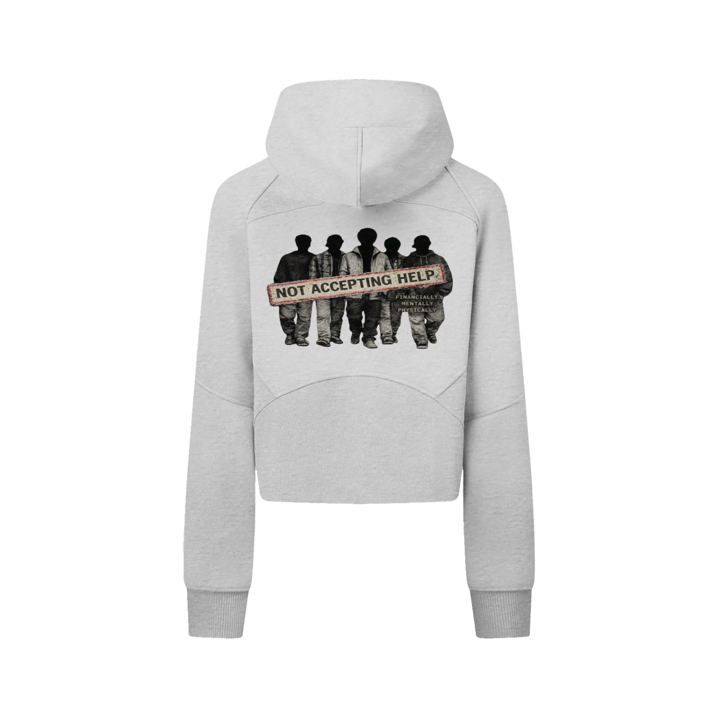 NOT ACCEPTING HELP Zip Hoodie