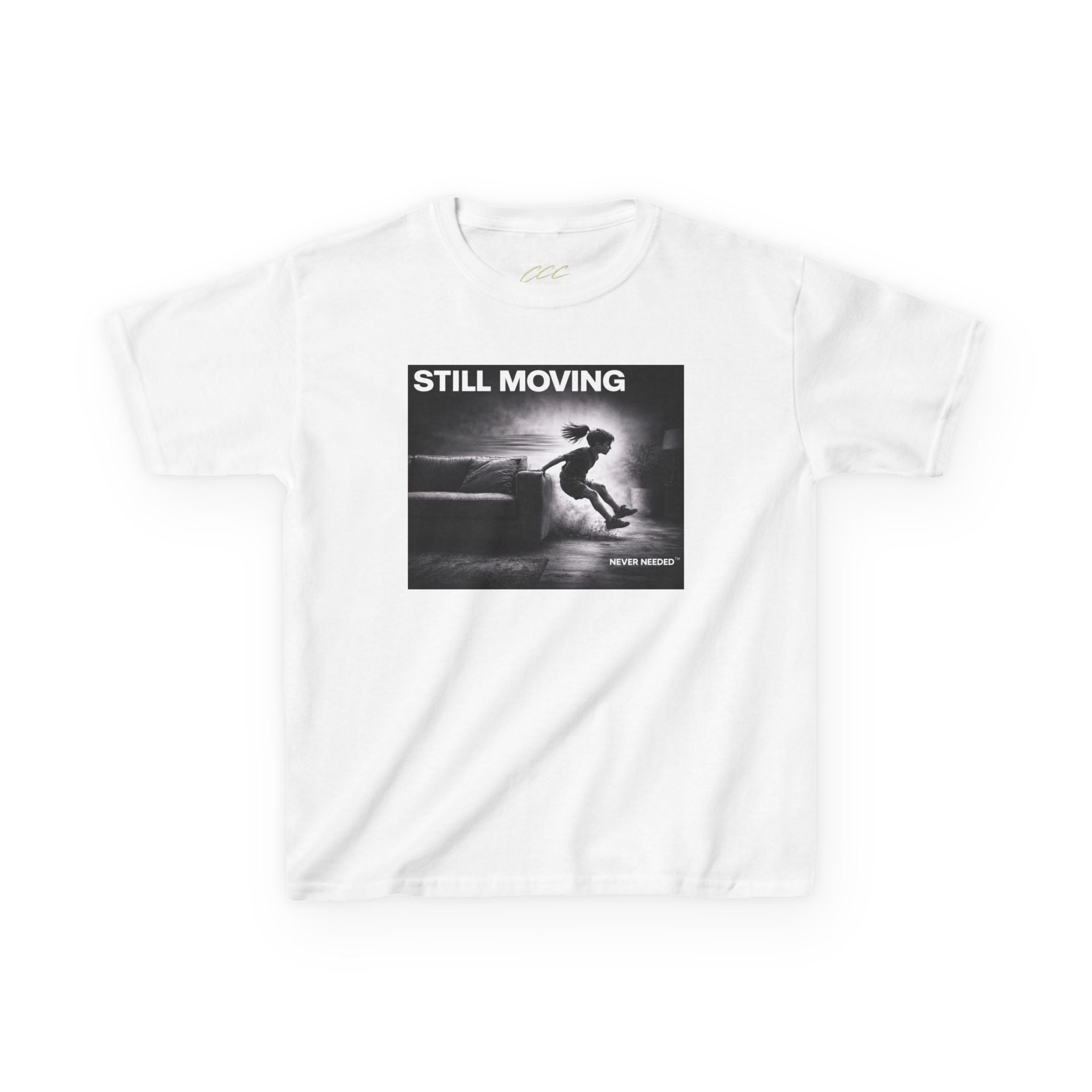 Never Needed™ “Still Moving” Tee — Kids Edition (Drop 04)