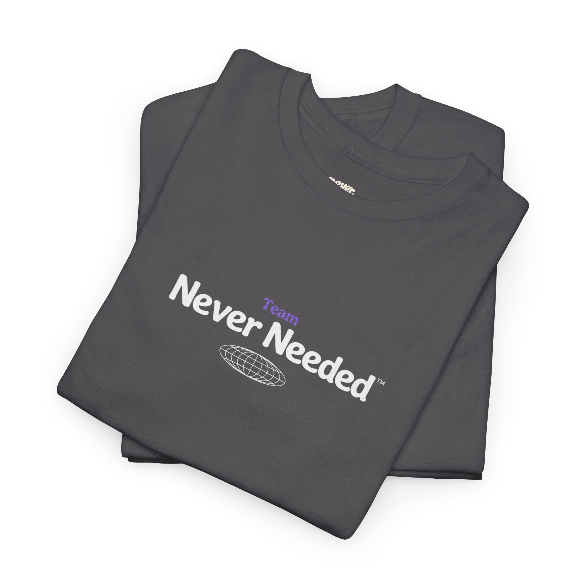Team Never Needed™ Globe Tee (Minimal Edition)