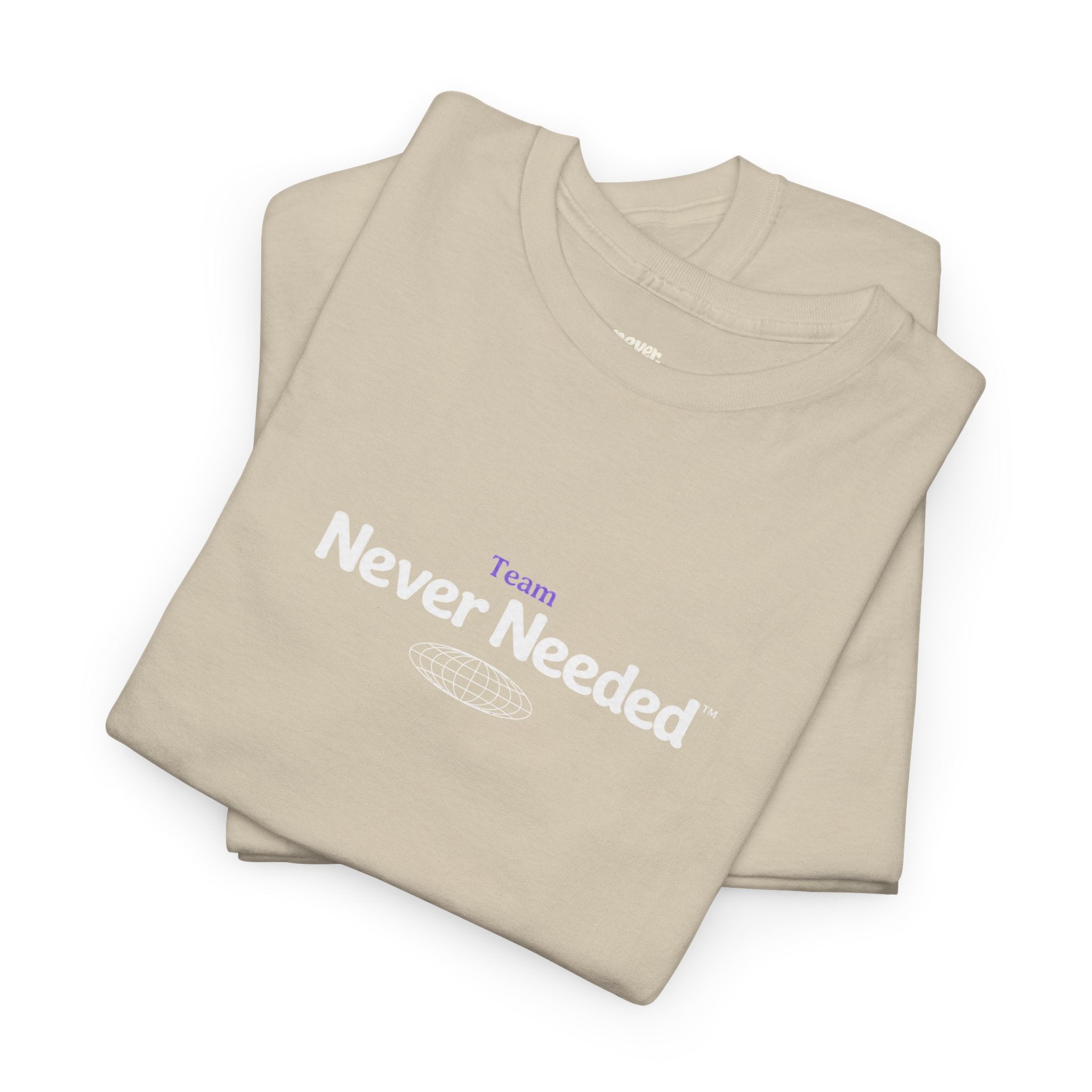 Team Never Needed™ Globe Tee (Minimal Edition)
