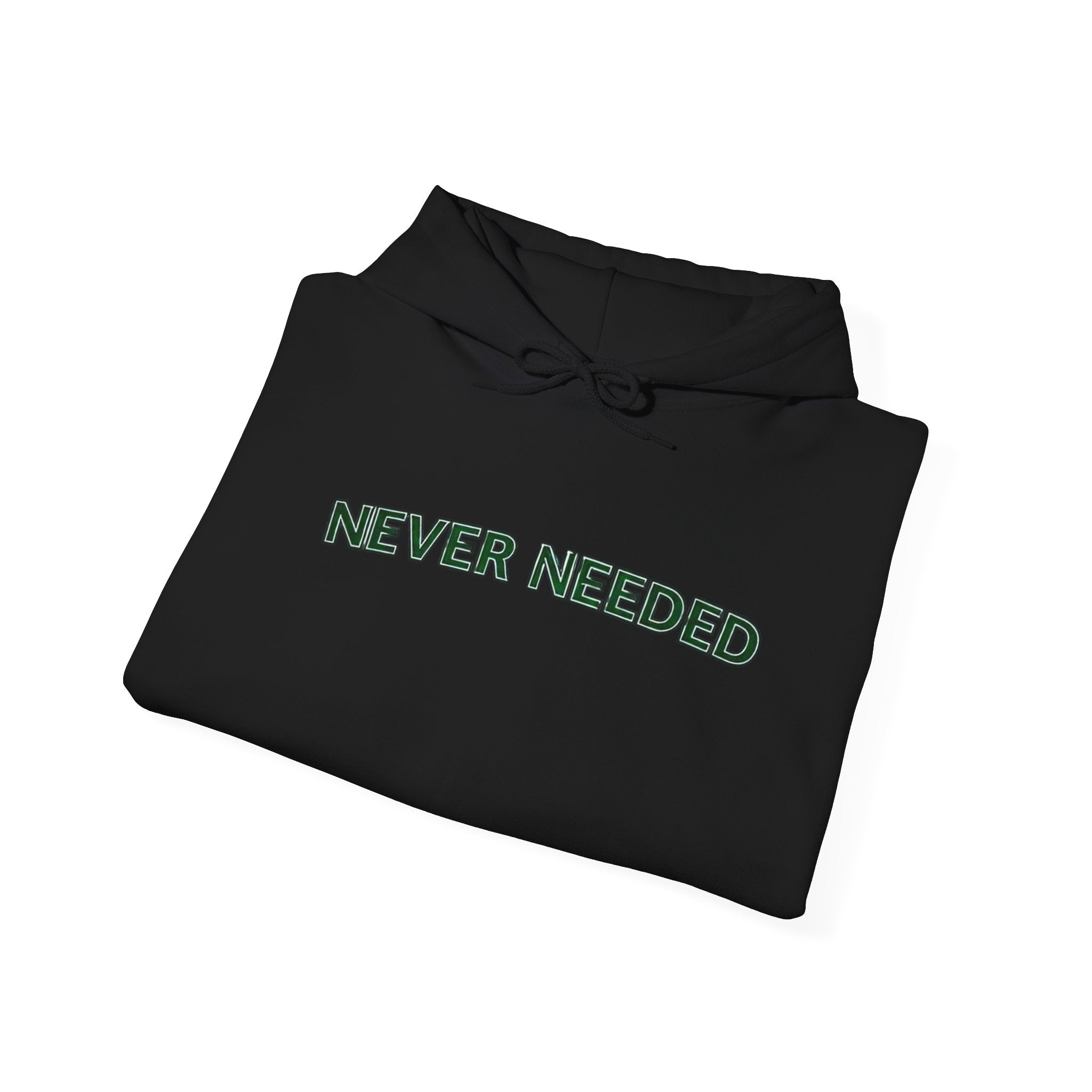 Never Needed Hoodie – Minimal Logo (Black, Premium Streetwear)