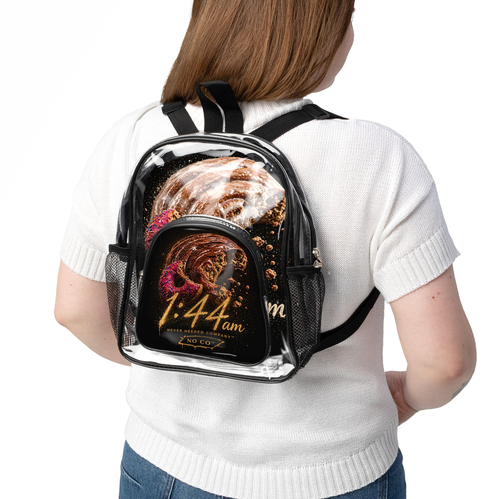 “1:44AM” — No Co™ Buss Down Buns Clear Backpack