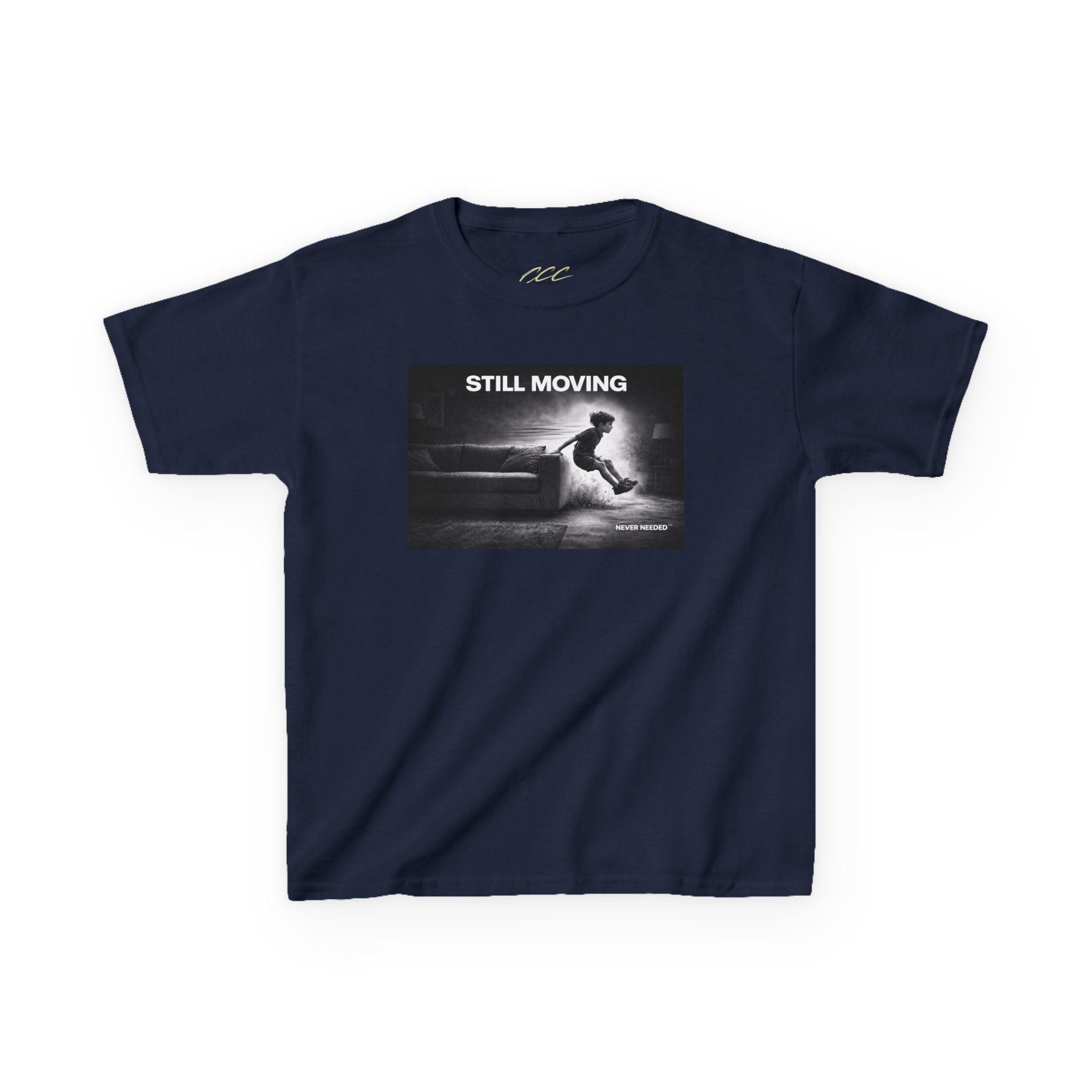 Never Needed™ “Still Moving” Tee — Kids Edition (Drop 04)