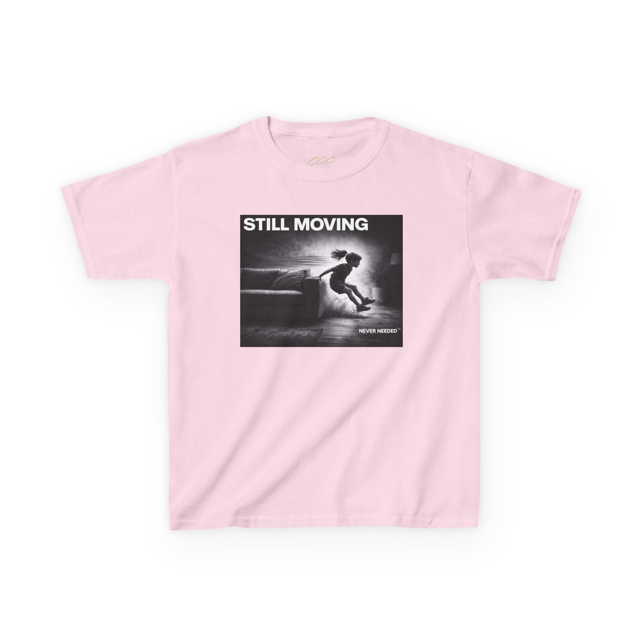Never Needed™ “Still Moving” Tee — Kids Edition (Drop 04)
