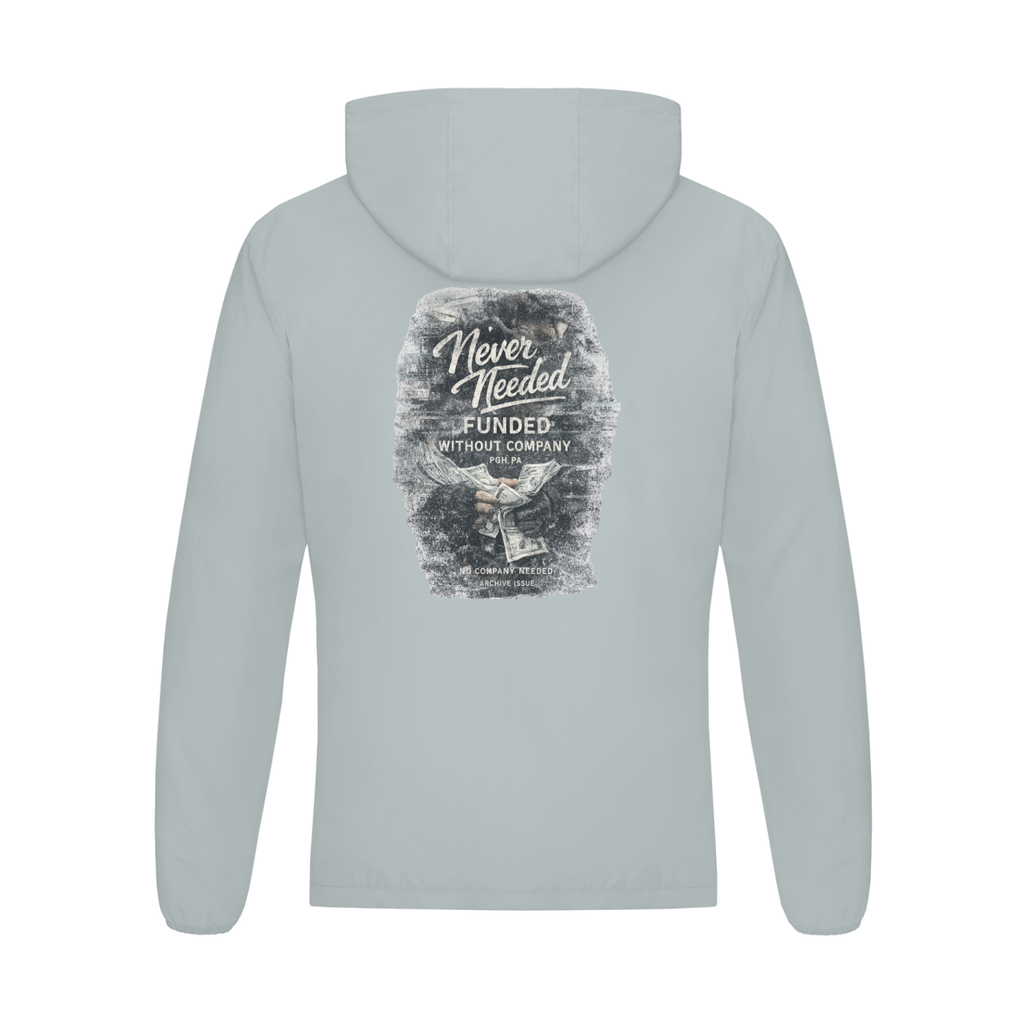 Never Needed Funded Zip Hoodie
