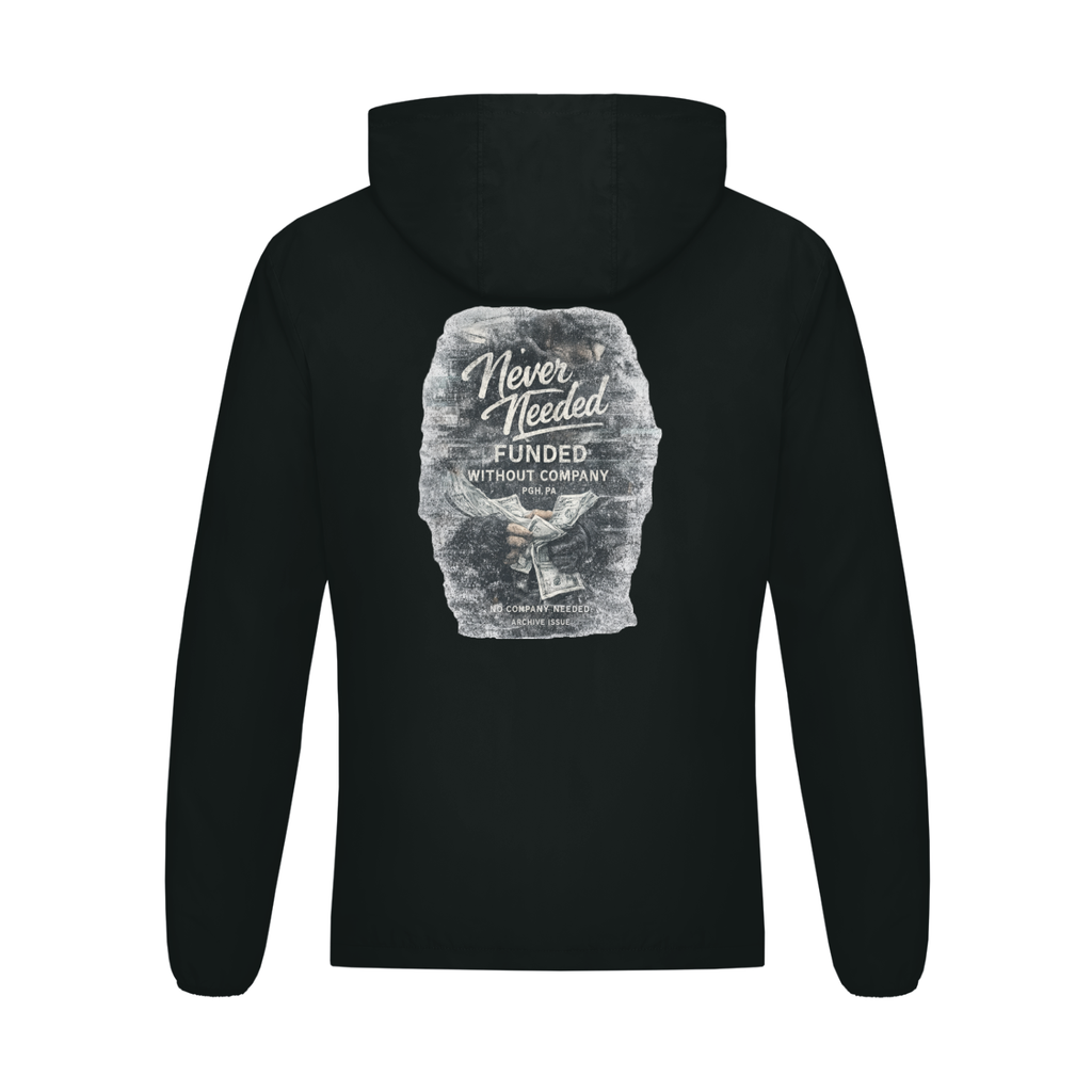 Never Needed Funded Zip Hoodie